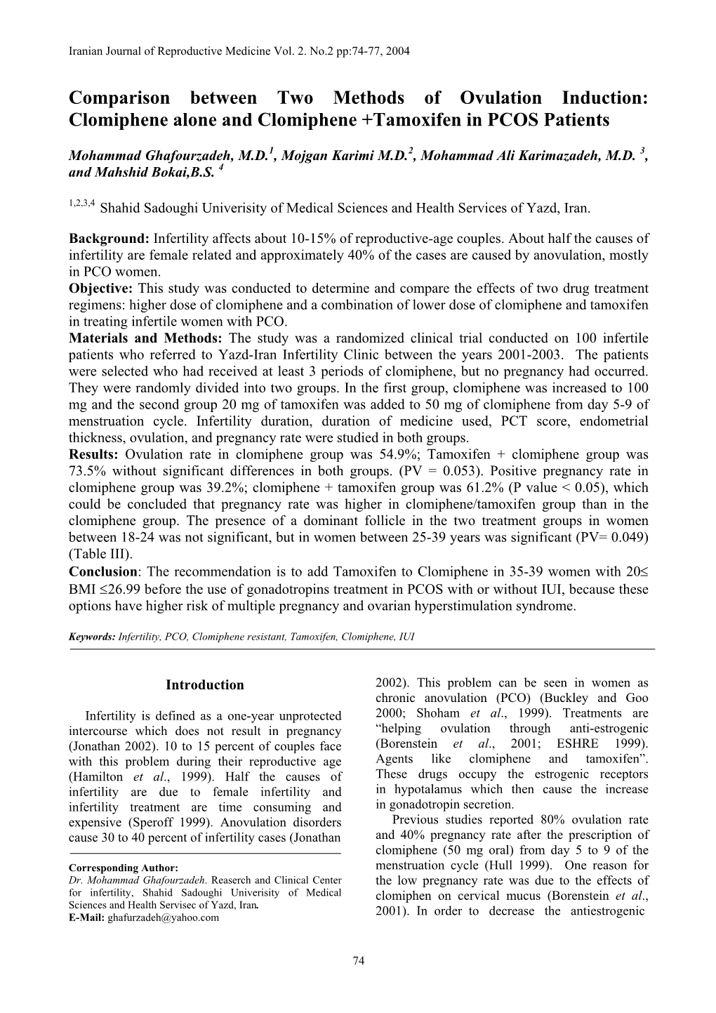 Comparison Between Two Methods of Ovulation Induction: Clomiphene Alone and Clomiphene +Tamoxifen in PCOS Patients