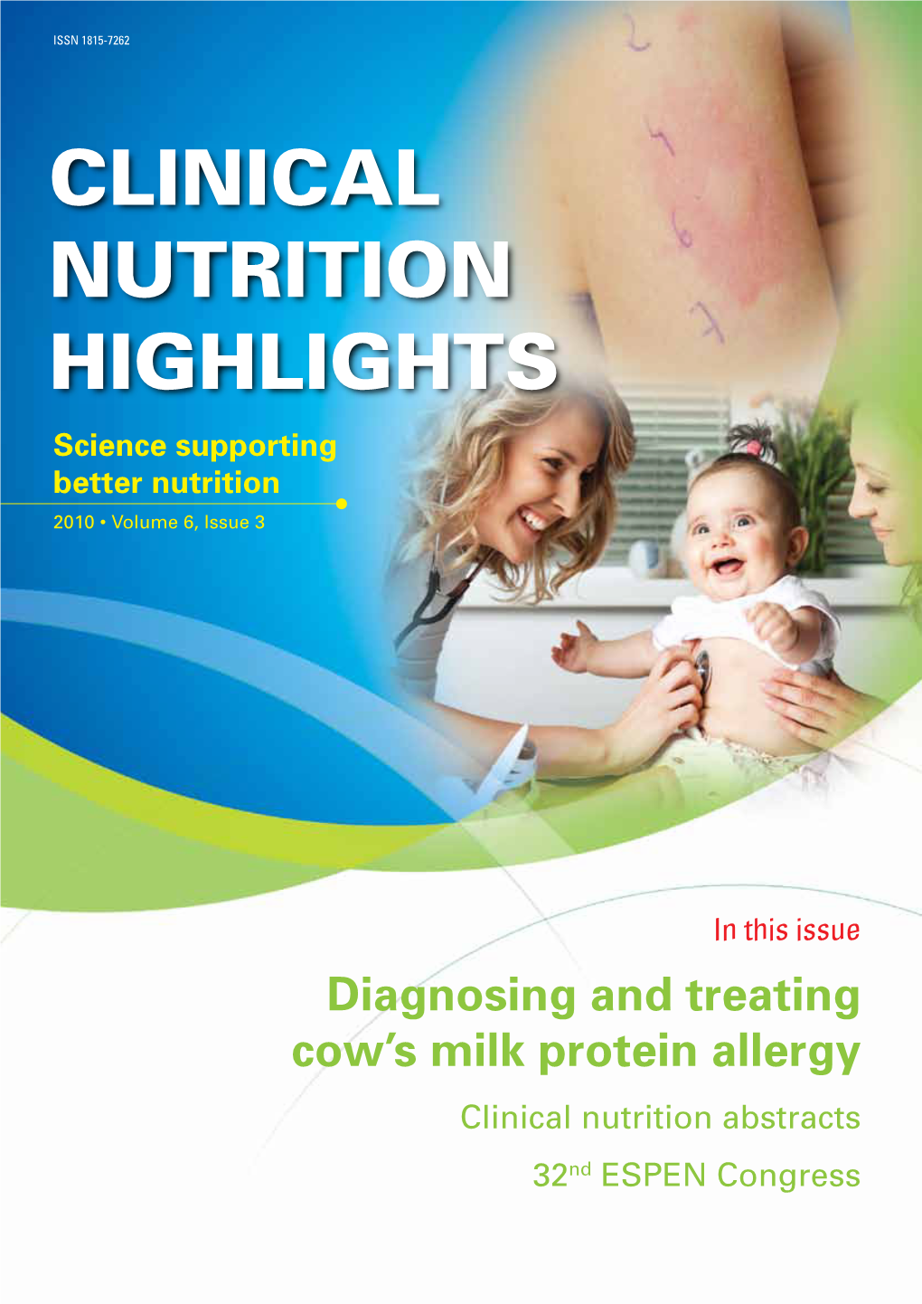 CLINICAL NUTRITION HIGHLIGHTS Science Supporting Better Nutrition 2010 • Volume 6, Issue 3