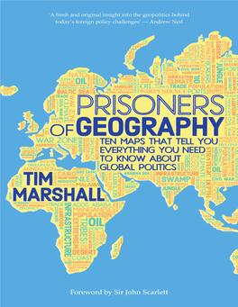 Prisoners of Geography Is a Concise and Useful Primer on Geopolitics.’