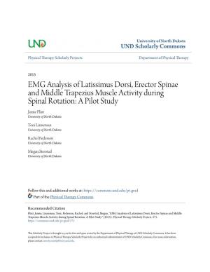 EMG Analysis of Latissimus Dorsi, Erector Spinae and Middle Trapezius Muscle Activity During Spinal Rotation: a Pilot Study Jamie Flint University of North Dakota
