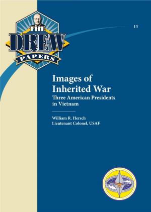 Images of Inherited War Ree American Presidents in Vietnam