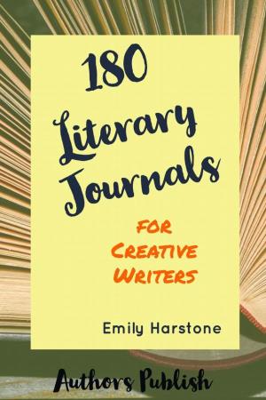 One Hundred and Eighty Literary Journals for Creative Writers