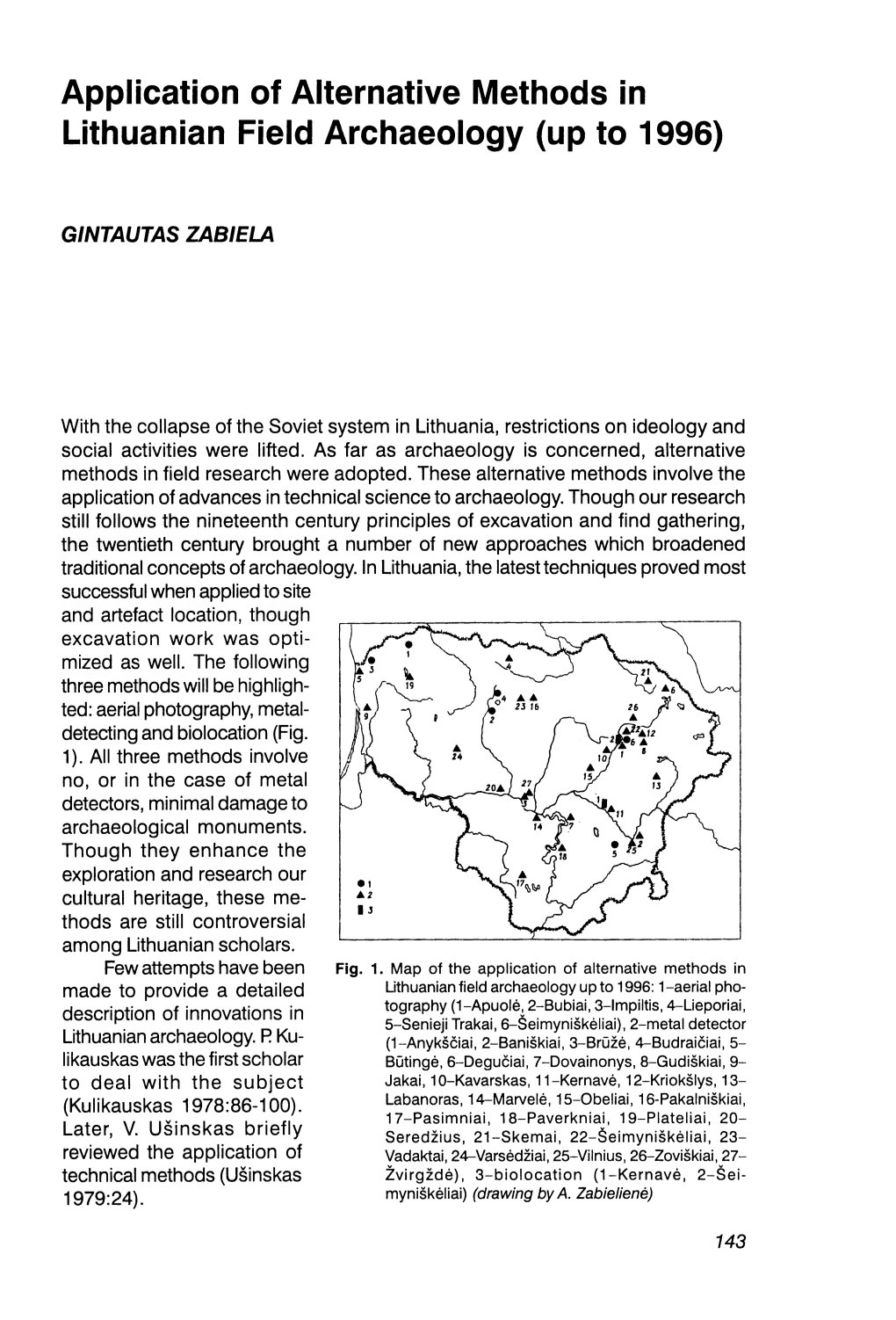 Application of Alternative Methods in Lithuanian Field Archaeology (Up to 1996)