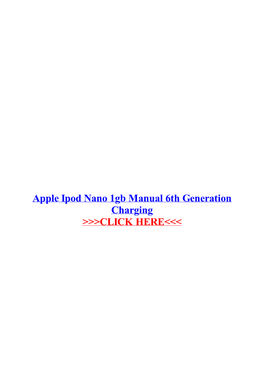 Apple Ipod Nano 1Gb Manual 6Th Generation Charging