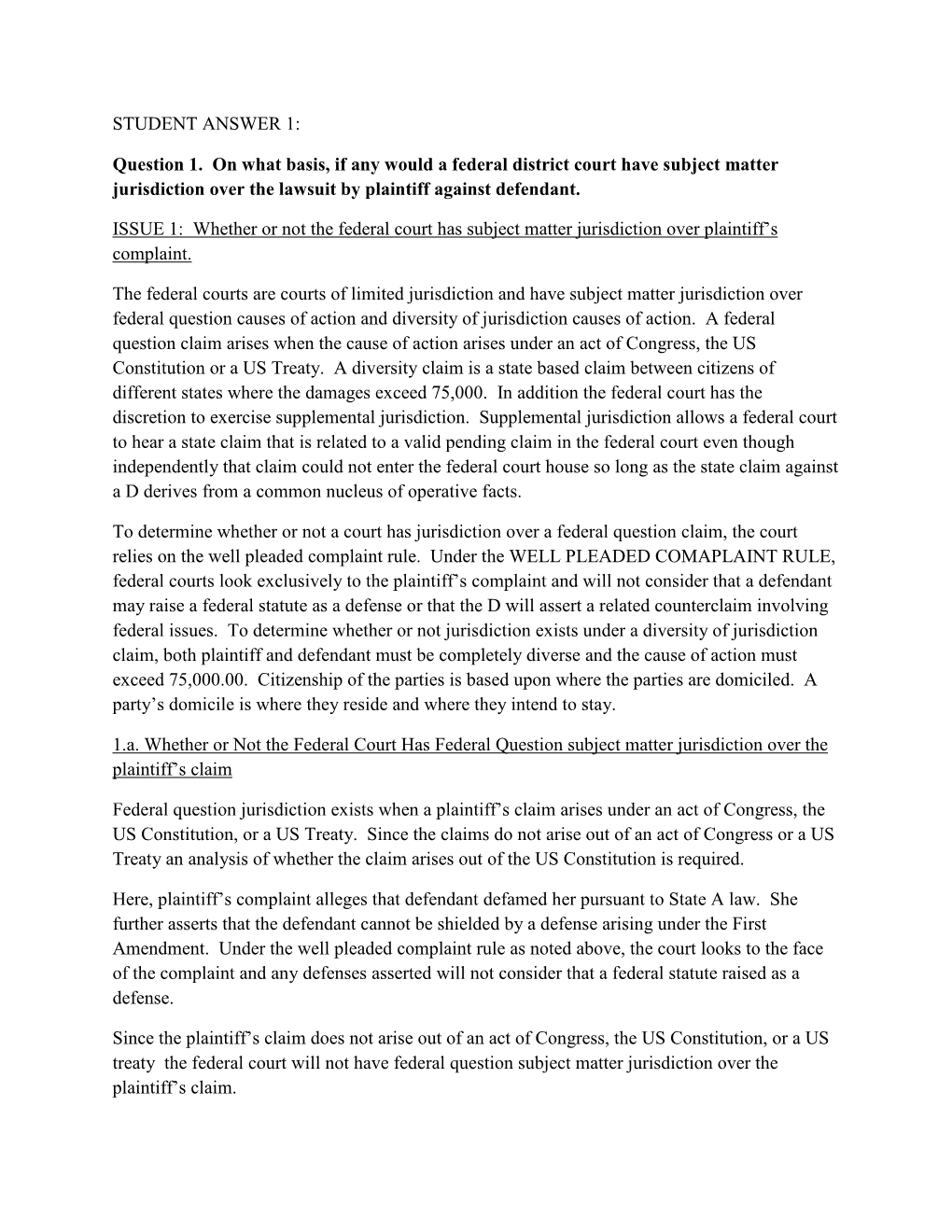 Question 1. on What Basis, If Any Would a Federal District Court Have Subject Matter Jurisdiction Over the Lawsuit by Plaintiff Against Defendant