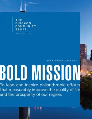 To Lead and Inspire Philanthropic Efforts That Measurably Improve the Quality of Life and the Prosperity of Our Region
