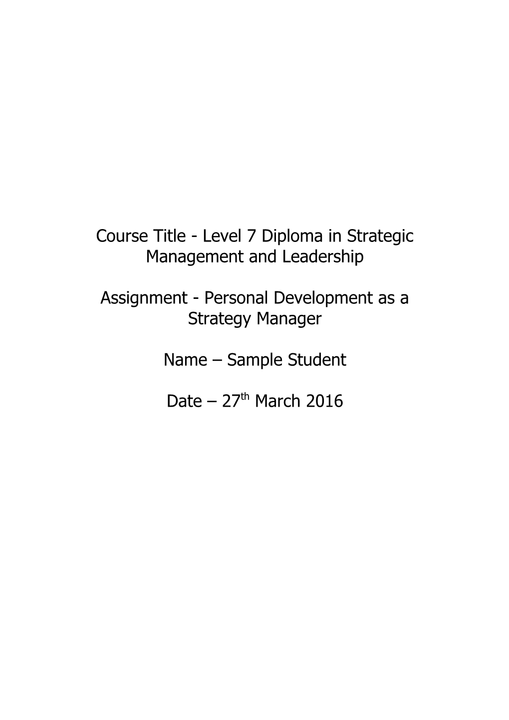 Course Title - Level 7 Diploma in Strategic Management and Leadership