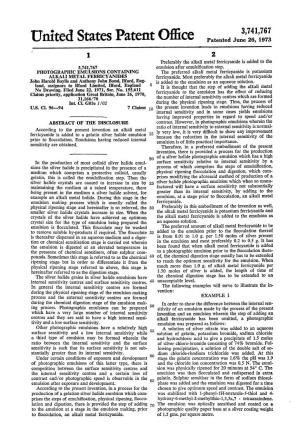 United States Patent Office Patented June 26, 1973 2 Preferably the Alkali Metal Ferricyanide Is Added to the 3,741,767 Emulsion After Emulsification Step