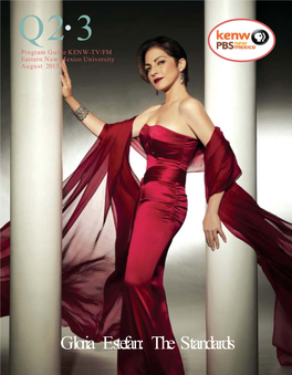 Gloria Estefan: the Standards When to Watch from a to Z Listings for Channel 3-1 Channel 3-2 – August 2013 Are on Pages 18 & 19 All Aboard – Sundays, 1:00 P.M