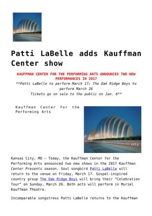 Patti Labelle Adds Kauffman Center Show
