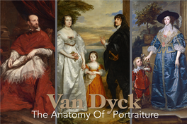 Van Dyck: the Anatomy of Portraiture,” on View at the Frick Collection Until June 5, Opportunities to Consider These Questions Abound