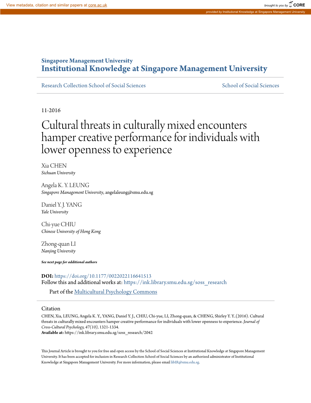 Cultural Threats in Culturally Mixed Encounters Hamper Creative Performance for Individuals with Lower Openness to Experience Xia CHEN Sichuan University