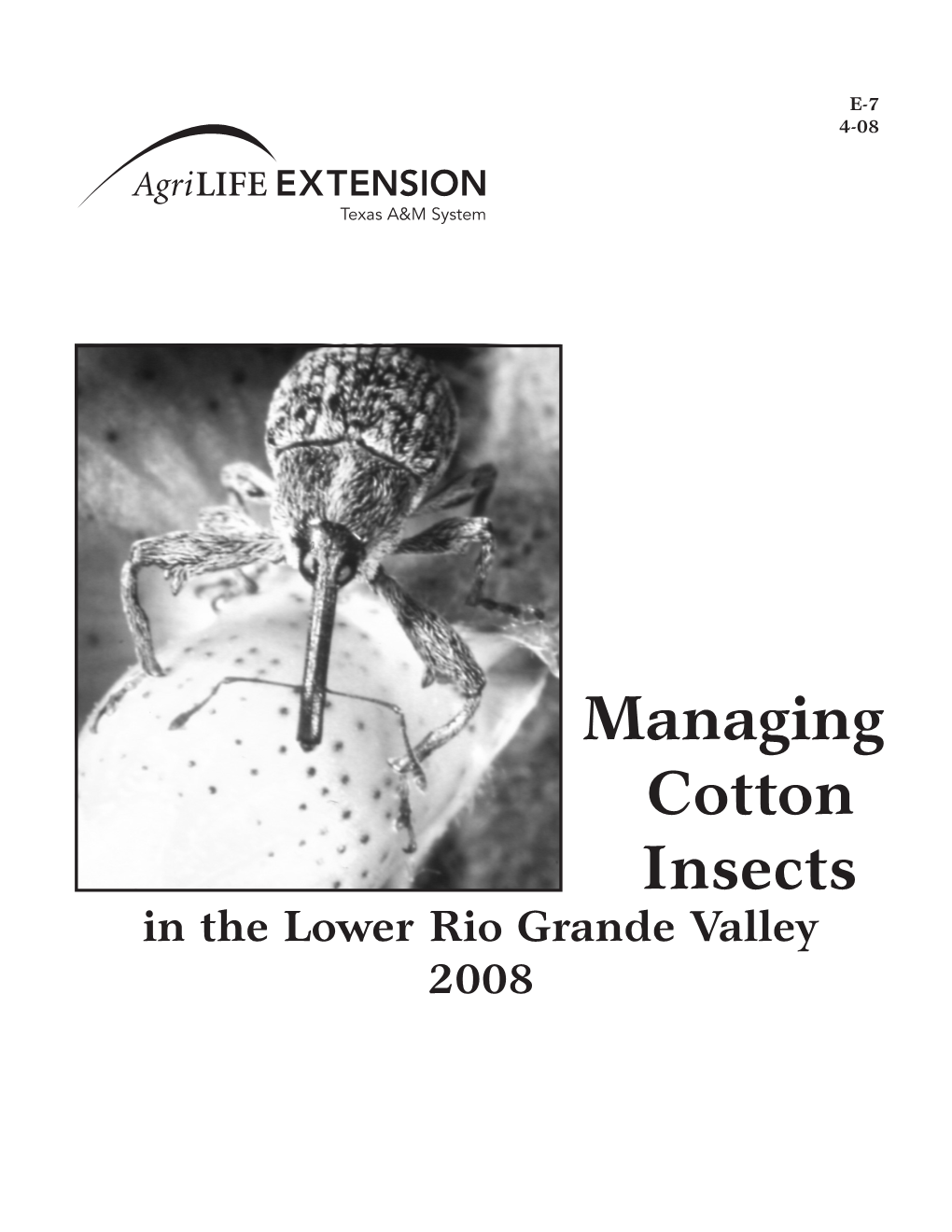 Managing Cotton Insects in the Lower Rio Grande Valley 2008 Contents Page IPM Principles