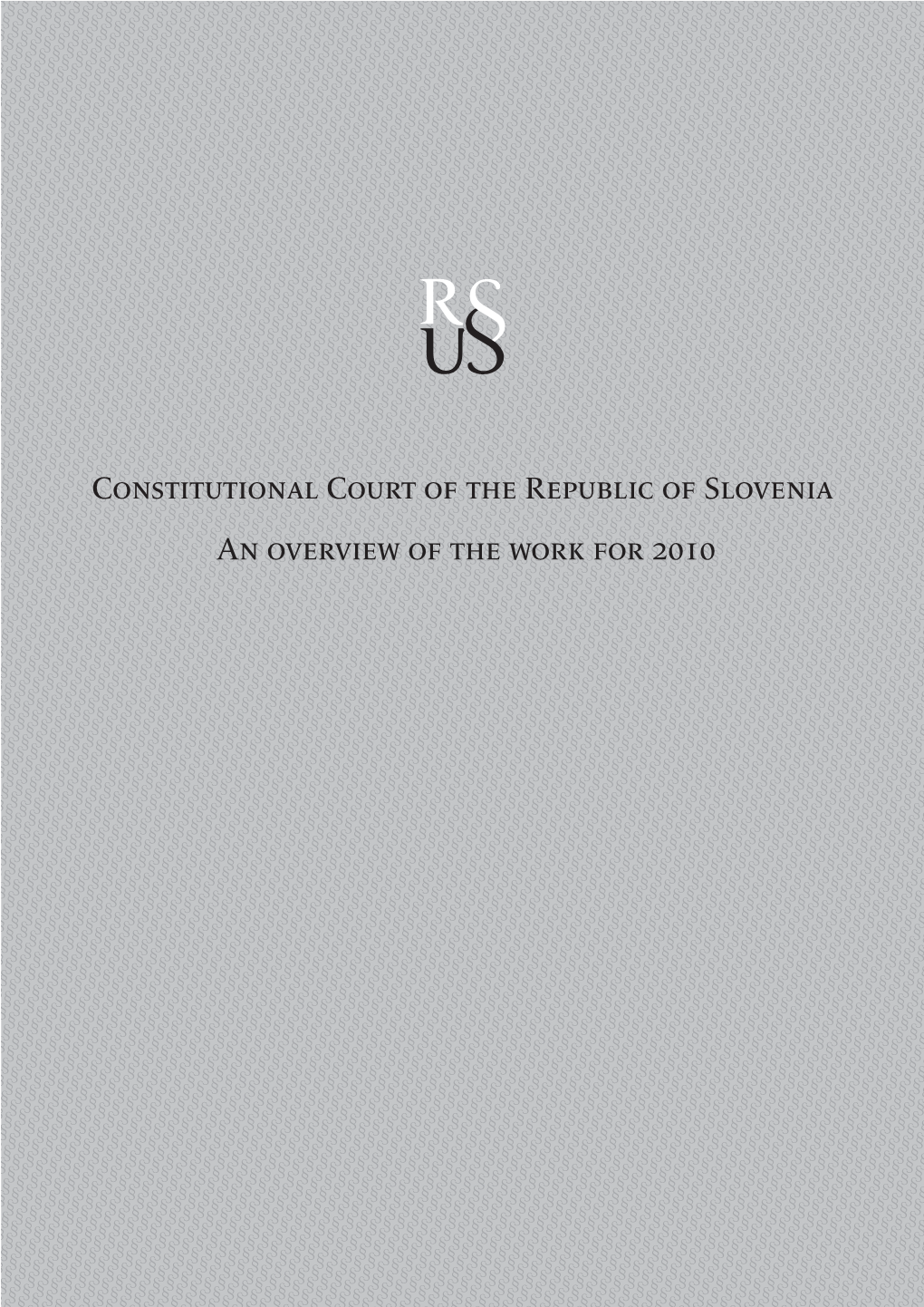 Constitutional Court Is the Highest Body of the Judicial Power for the Protection of Constitutionality, Legality, Human Rights, and Fundamental Freedoms