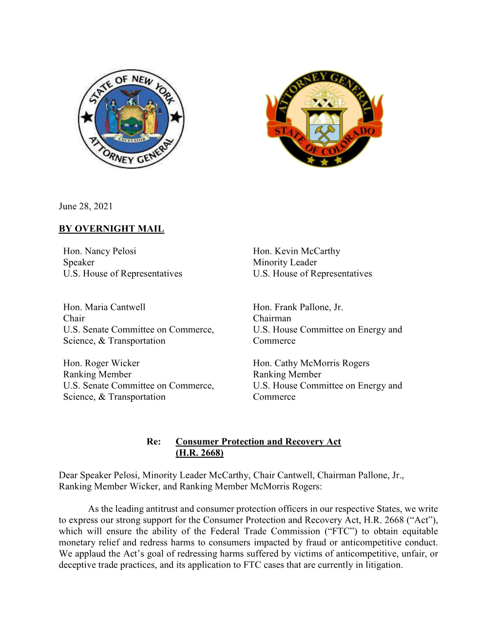 June 28, 2021 by OVERNIGHT MAIL Hon. Nancy Pelosi Speaker U.S. House of Representatives Hon. Kevin Mccarthy Minority Leader U.S