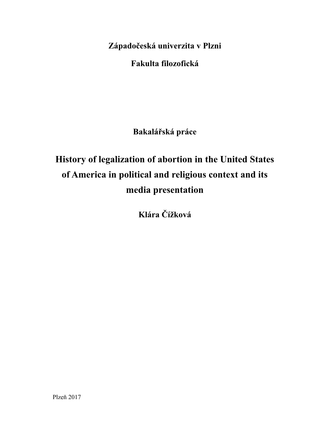 History of Legalization of Abortion in the United States of America in Political and Religious Context and Its Media Presentation