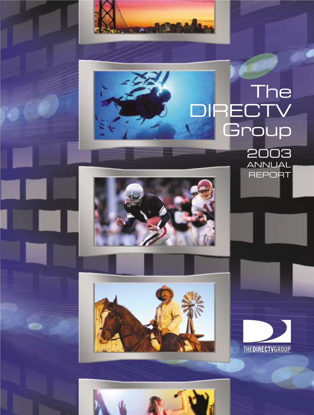 The DIRECTV Group 2003 ANNUAL REPORT