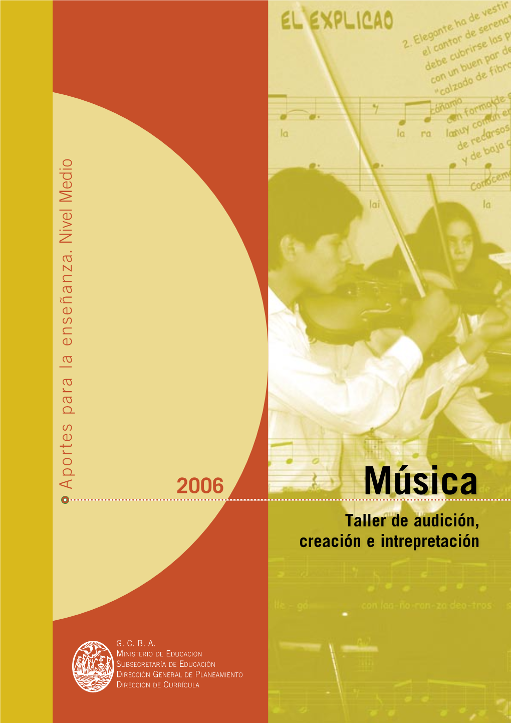 Música. Taller De Audición, Creación E Interpretación Aportes Para La Enseñanza