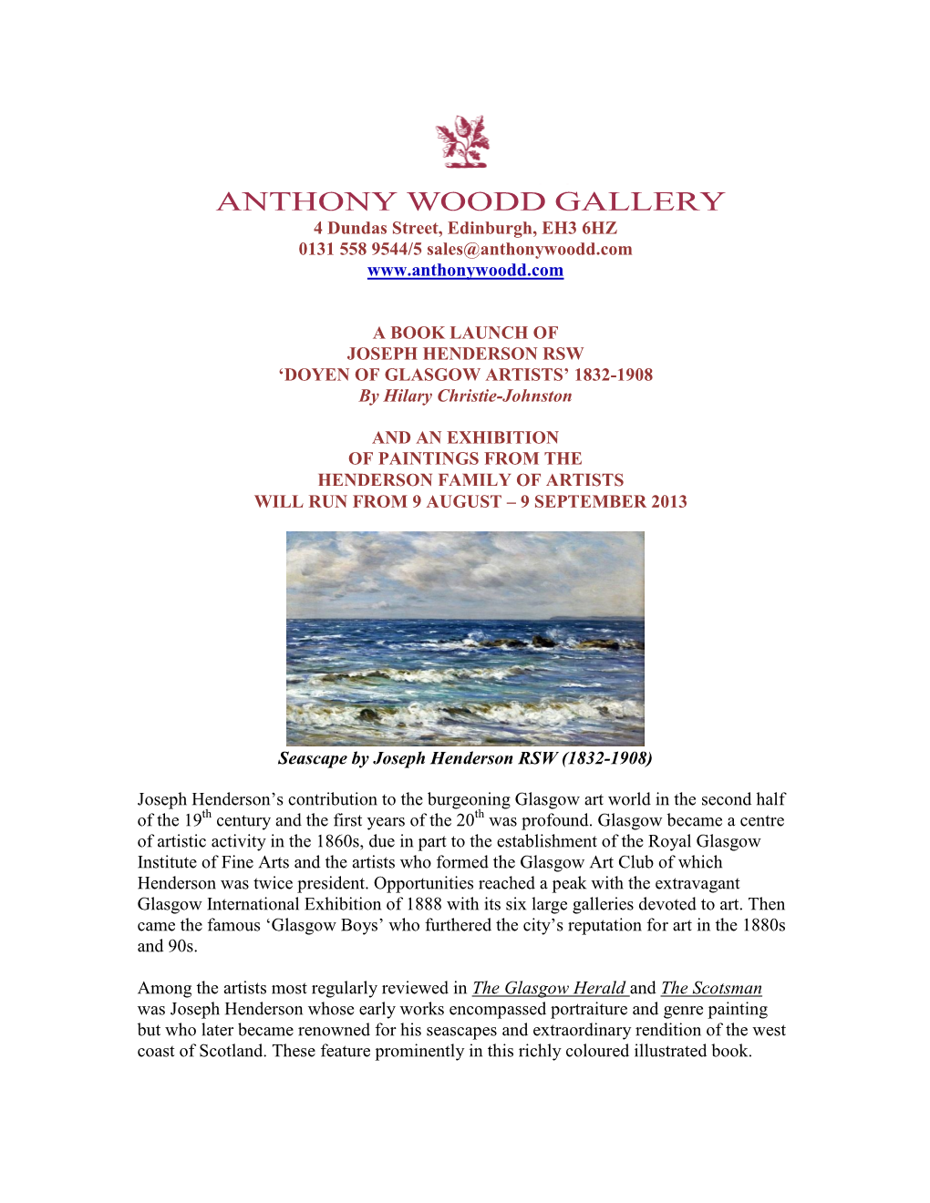 ANTHONY WOODD GALLERY 4 Dundas Street, Edinburgh, EH3 6HZ 0131 558 9544/5 Sales@Anthonywoodd.Com