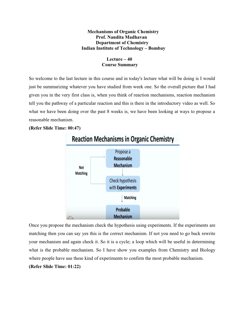 Mechanisms of Organic Chemistry Prof. Nandita Madhavan Department of Chemistry Indian Institute of Technology – Bombay