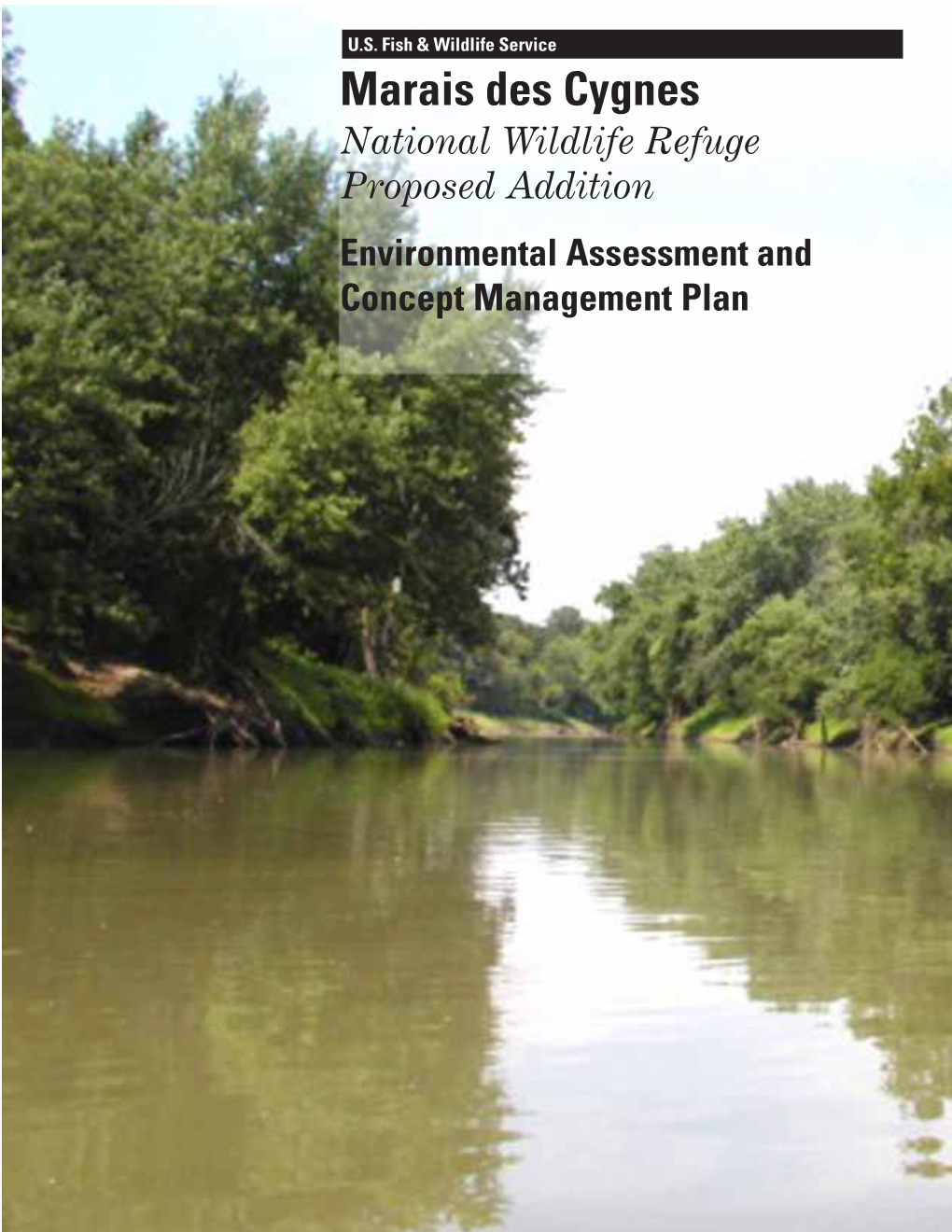 Marais Des Cygnes National Wildlife Refuge Proposed Addition Environmental Assessment and Concept Management Plan Contents