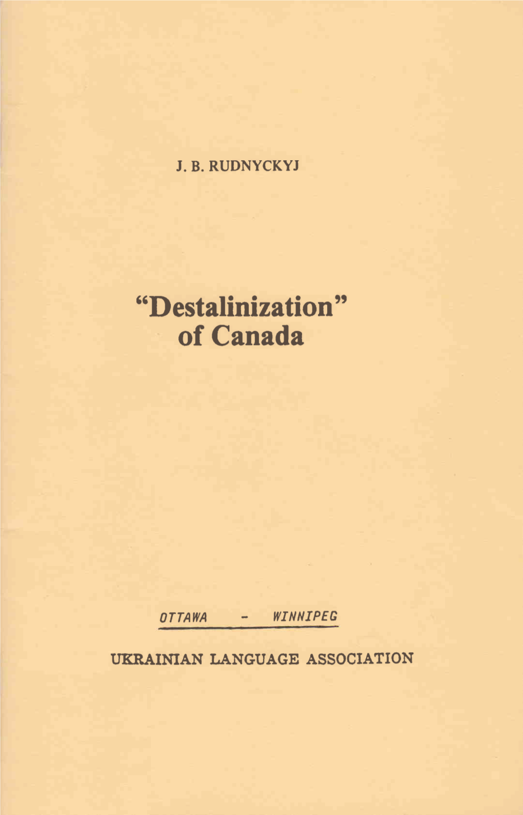 "Destalinizilion" of Canada