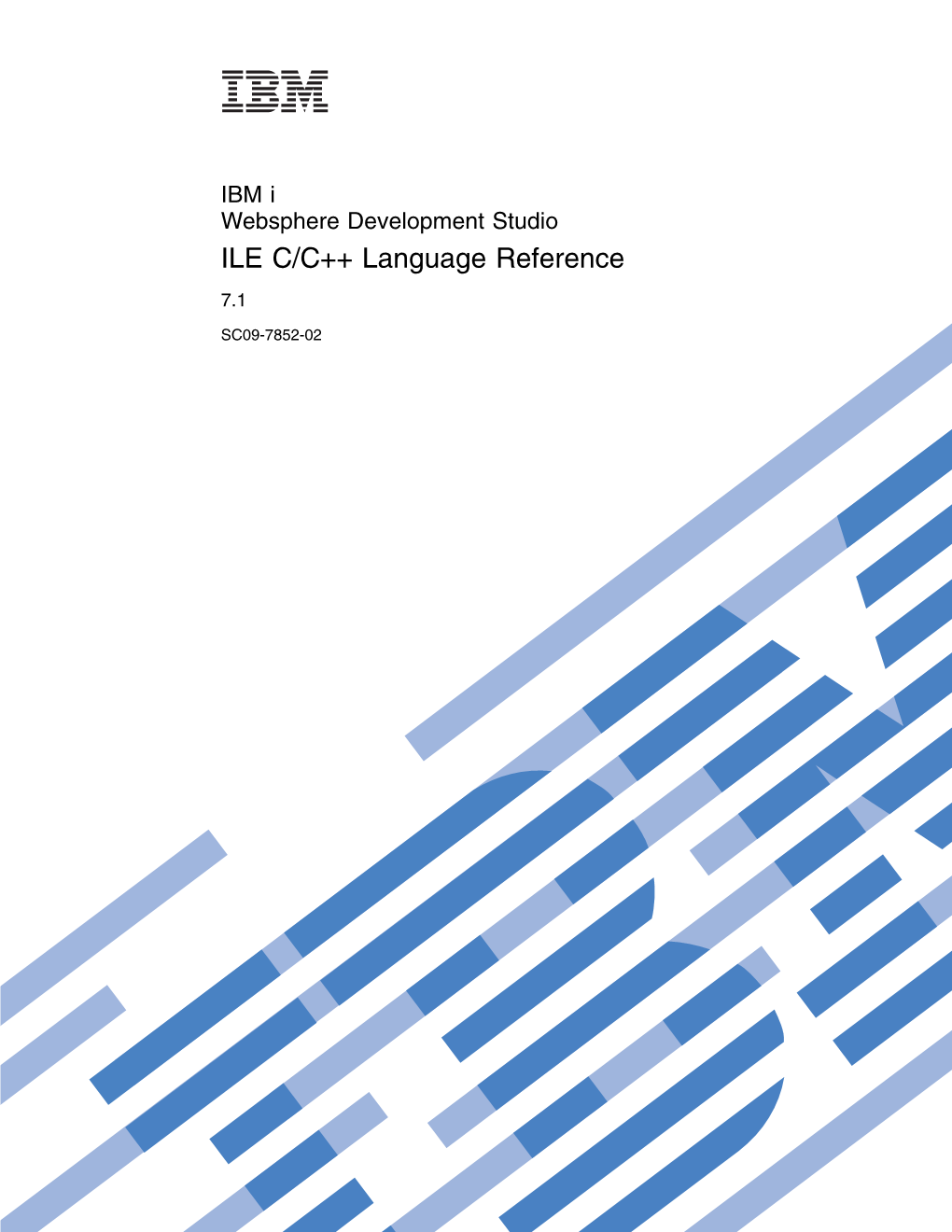 ILE C/C++ Language Reference, SC09-7852