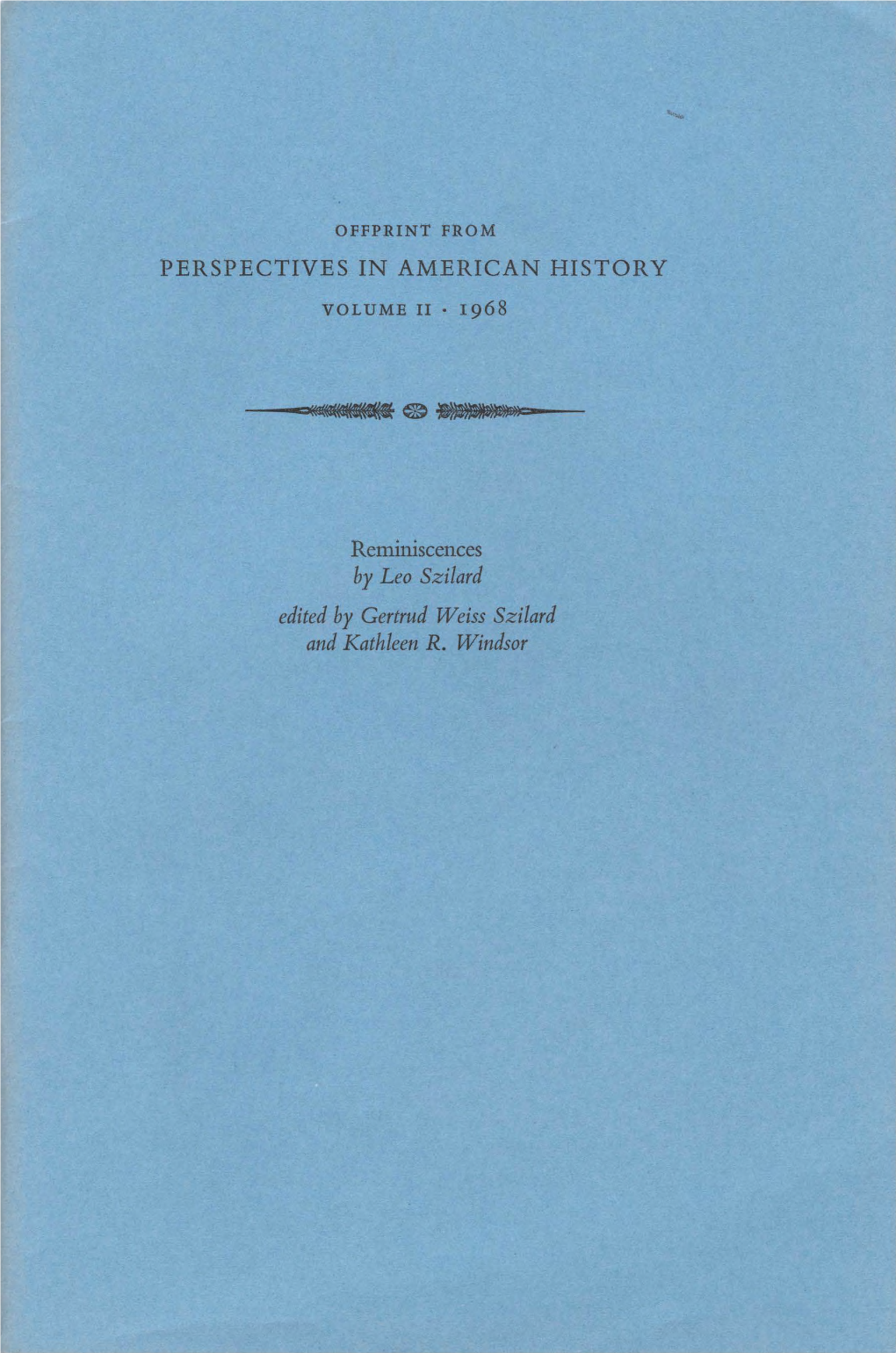 PERSPECTIVES in AMERICAN HISTORY by Leo Szilard Edited By