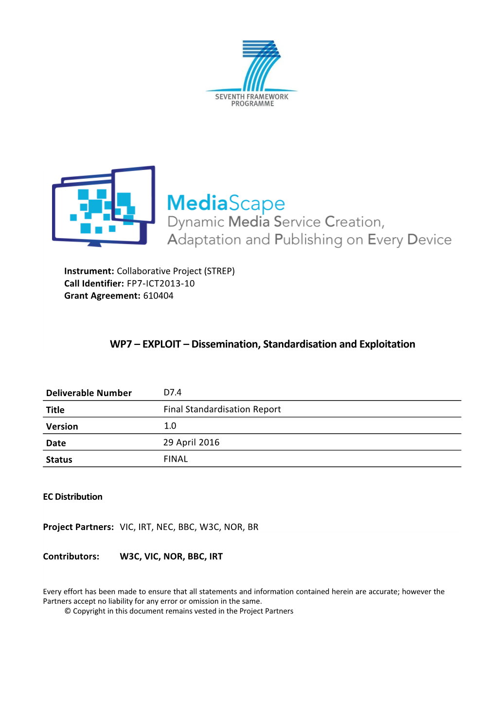 EXPLOIT – Dissemination, Standardisation and Exploitation