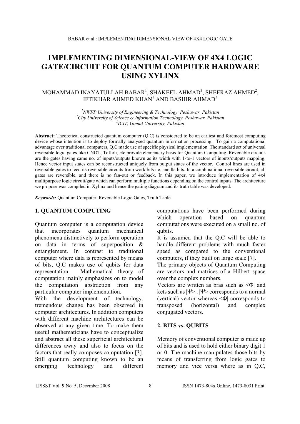 Implementing Dimensional-View of 4X4 Logic Gate/Circuit for Quantum Computer Hardware Using Xylinx