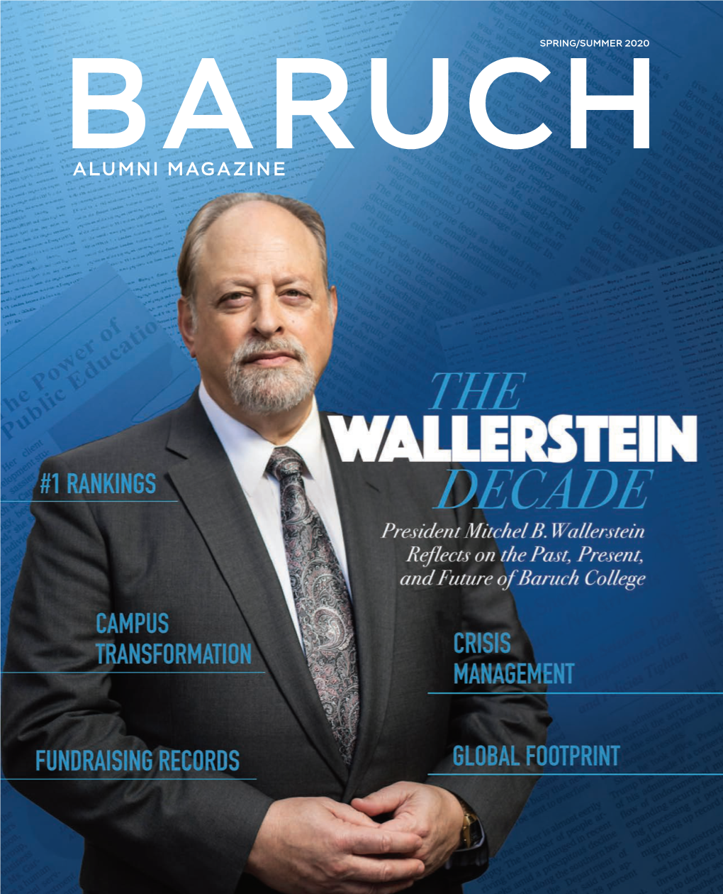 FOR BARUCH COLLEGE “I Am Proud to Become the Eighth President of Baruch