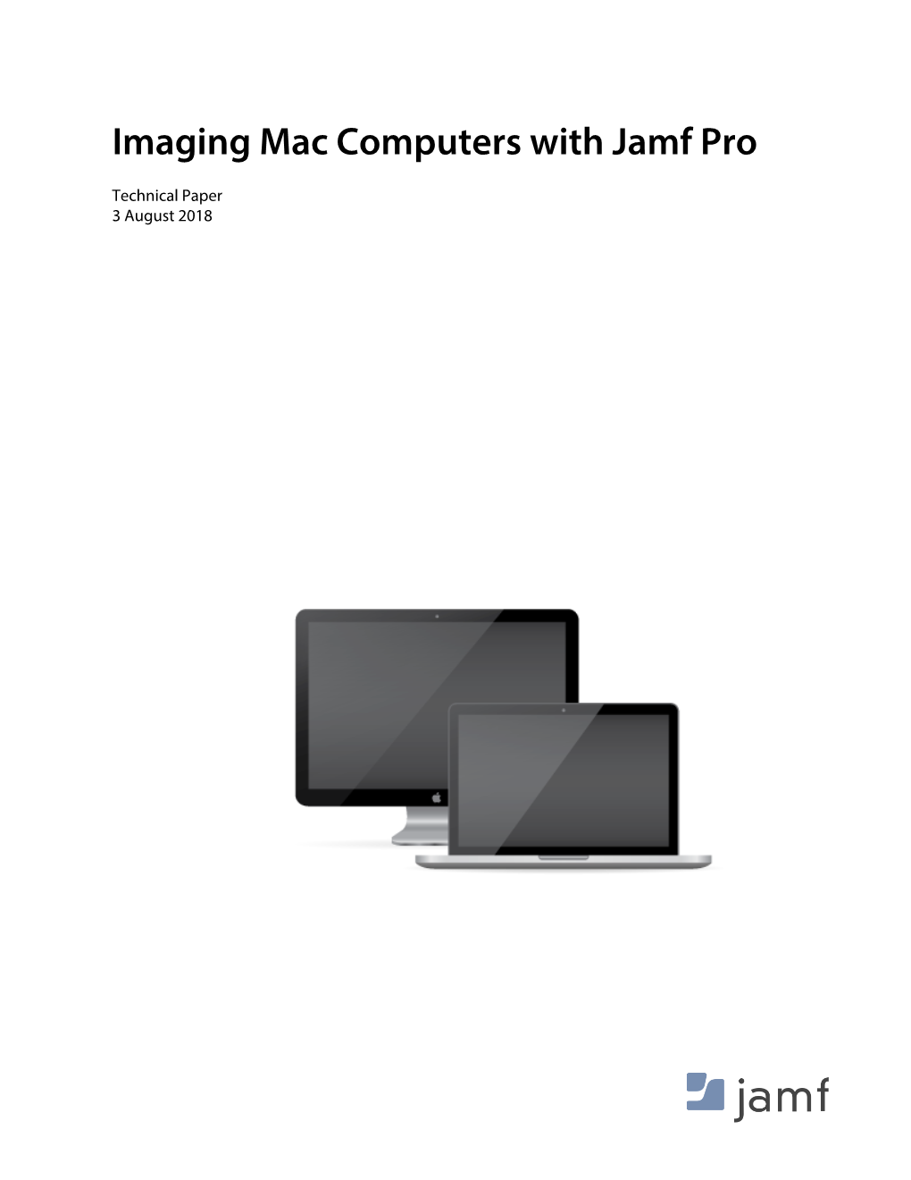 Imaging Mac Computers with Jamf Pro