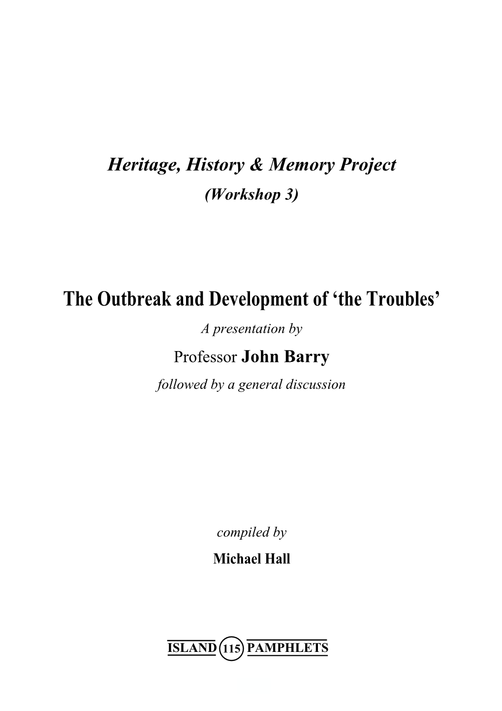 The Outbreak and Development of 'The Troubles'