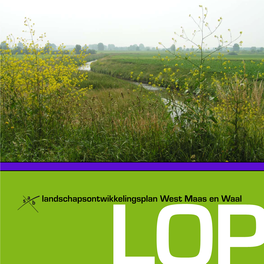 Landschapsontwikkelingsplan (LOP) Op Te De Ruimtelijke En Landschappelijke Ontwikkelingen Gebreide Inventarisatie En Analyse Uitgevoerd