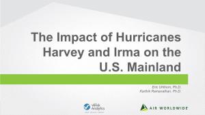 The Impact of Hurricanes Harvey and Irma on the U.S. Mainland