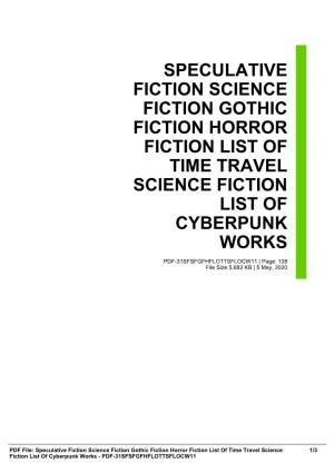Speculative Fiction Science Fiction Gothic Fiction Horror Fiction List of Time Travel Science Fiction List of Cyberpunk Works
