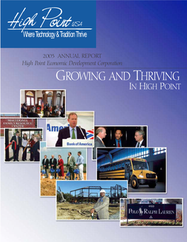 2003 ANNUAL REPORT High Point Economic Development Corporation GROWING and THRIVING in HIGH POINT 2003 ANNUAL REPORT: GROWING ANDTHRIVING in HIGH POINT