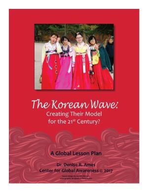 The Korean Wave: Creating Their Model for the 21St Century?