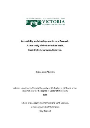 Accessibility and Development in Rural Sarawak. a Case Study of the Baleh River Basin, Kapit District, Sarawak, Malaysia
