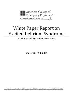 White Paper Report on Excited Delirium Syndrome ACEP Excited Delirium Task Force