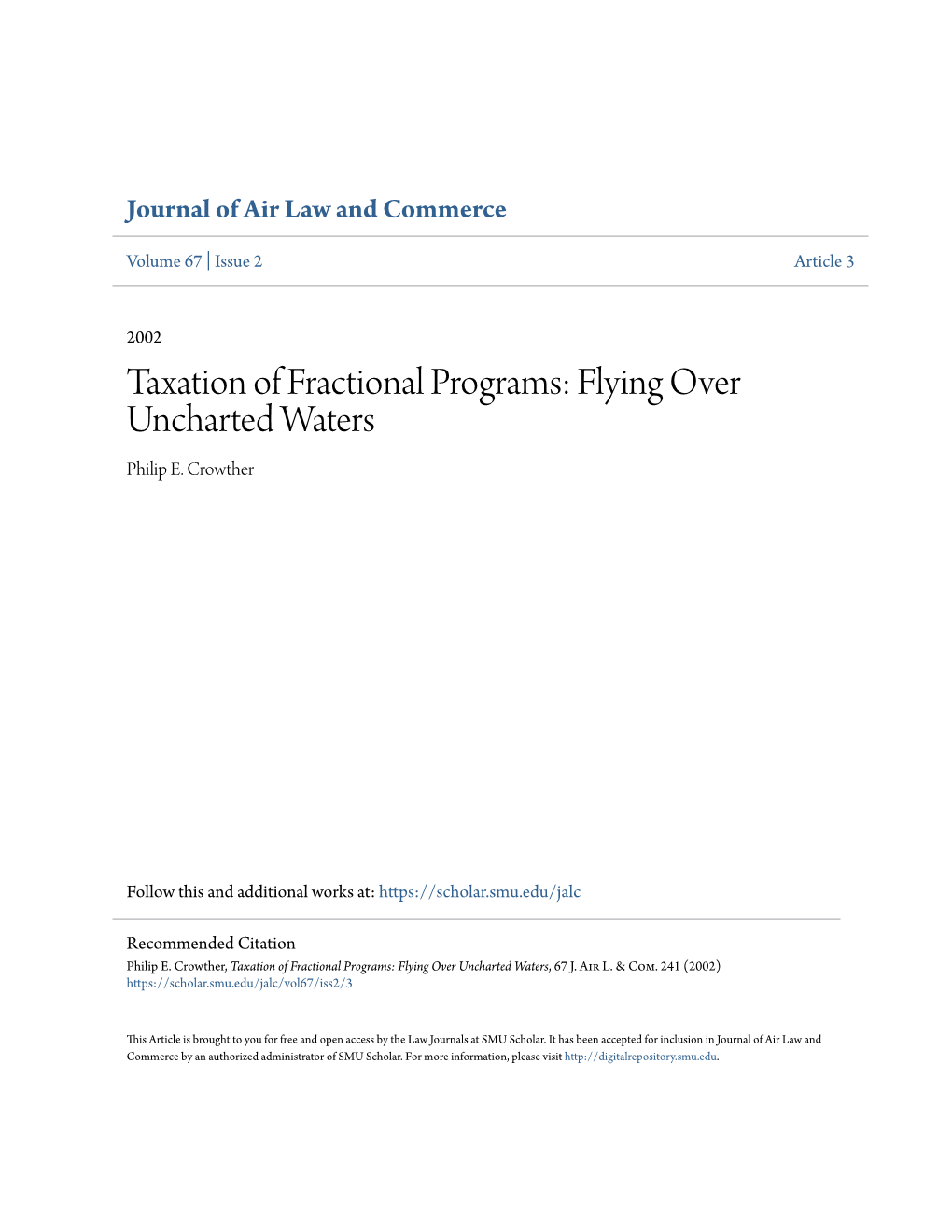 Taxation of Fractional Programs: Flying Over Uncharted Waters Philip E