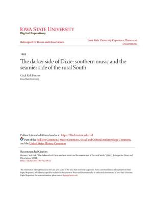 Southern Music and the Seamier Side of the Rural South Cecil Kirk Hutson Iowa State University
