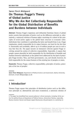 On Thomas Pogge’S Theory of Global Justice Why We Are Not Collectively Responsible for the Global Distribution of Benefits and Burdens Between Individuals