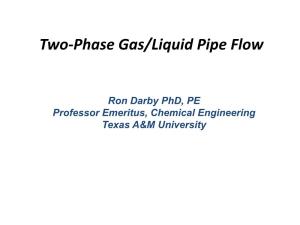 Two-Phase Gas/Liquid Pipe Flow