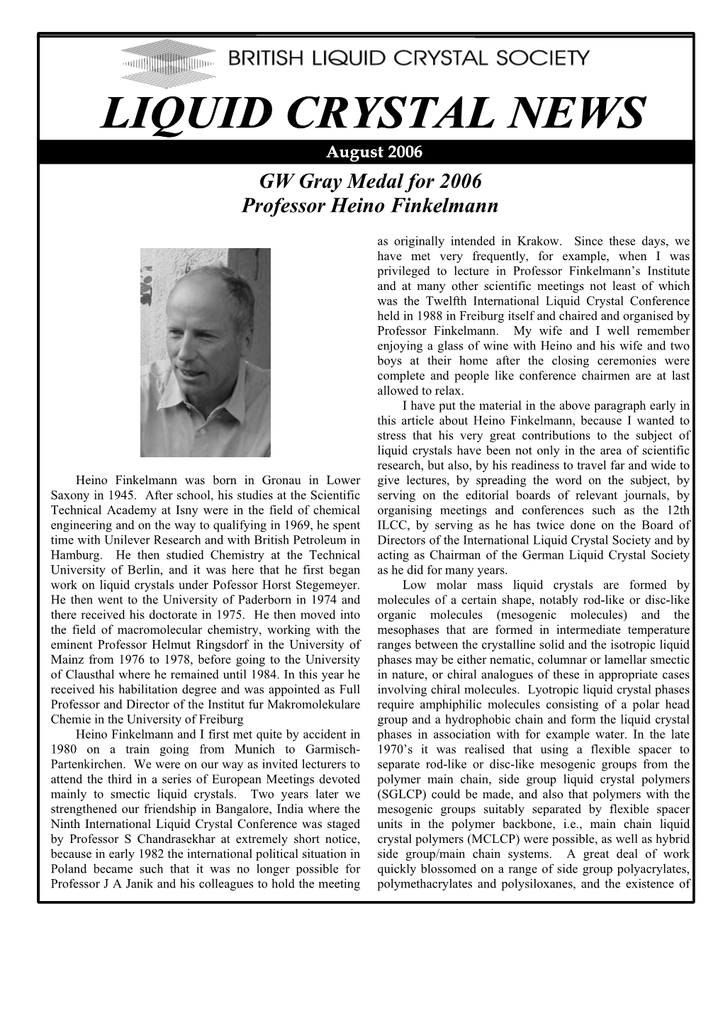 LIQUID CRYSTAL NEWSLIQUID NEWS $(%(&' "!!#$(%(&'"!!# GW Gray Medal for 2006 Professor Heino Finkelmann