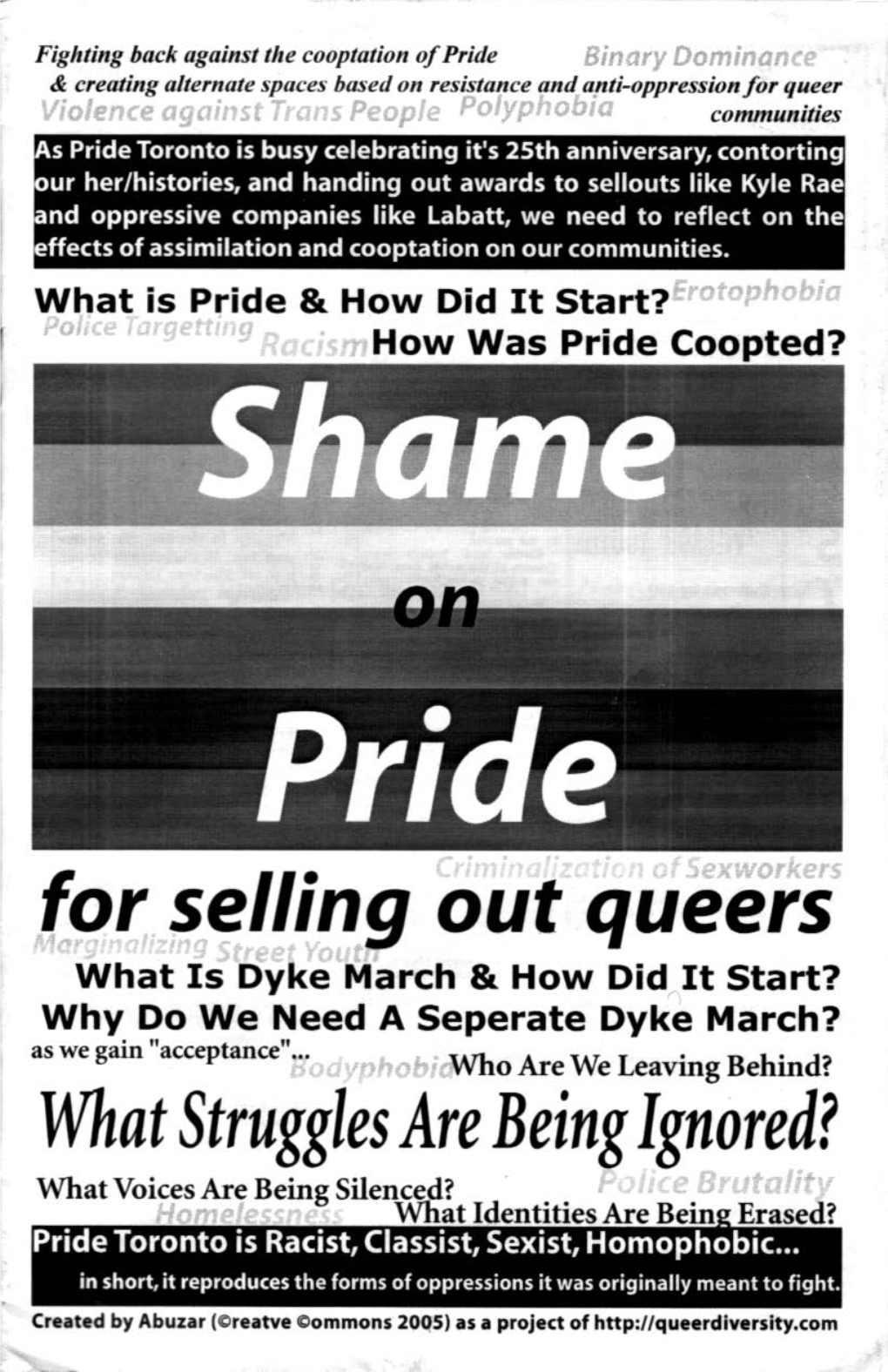 What Struggles Are Being Ignored? What Voices Are Being Silei\~J? Vv Uat Identities Are Bein • Erased? Pride Toronto Is Racist, Classist, Sexist, Homophobic