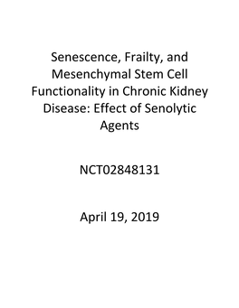 Senescence, Frailty, and Mesenchymal Stem Cell Functionality in Chronic Kidney Disease: Effect of Senolytic Agents