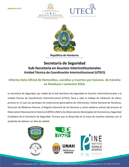 Informe Dato Oficial De Homicidios, Suicidios Y Muertes Por Lesiones De Tránsito En Honduras I Semestre 2016