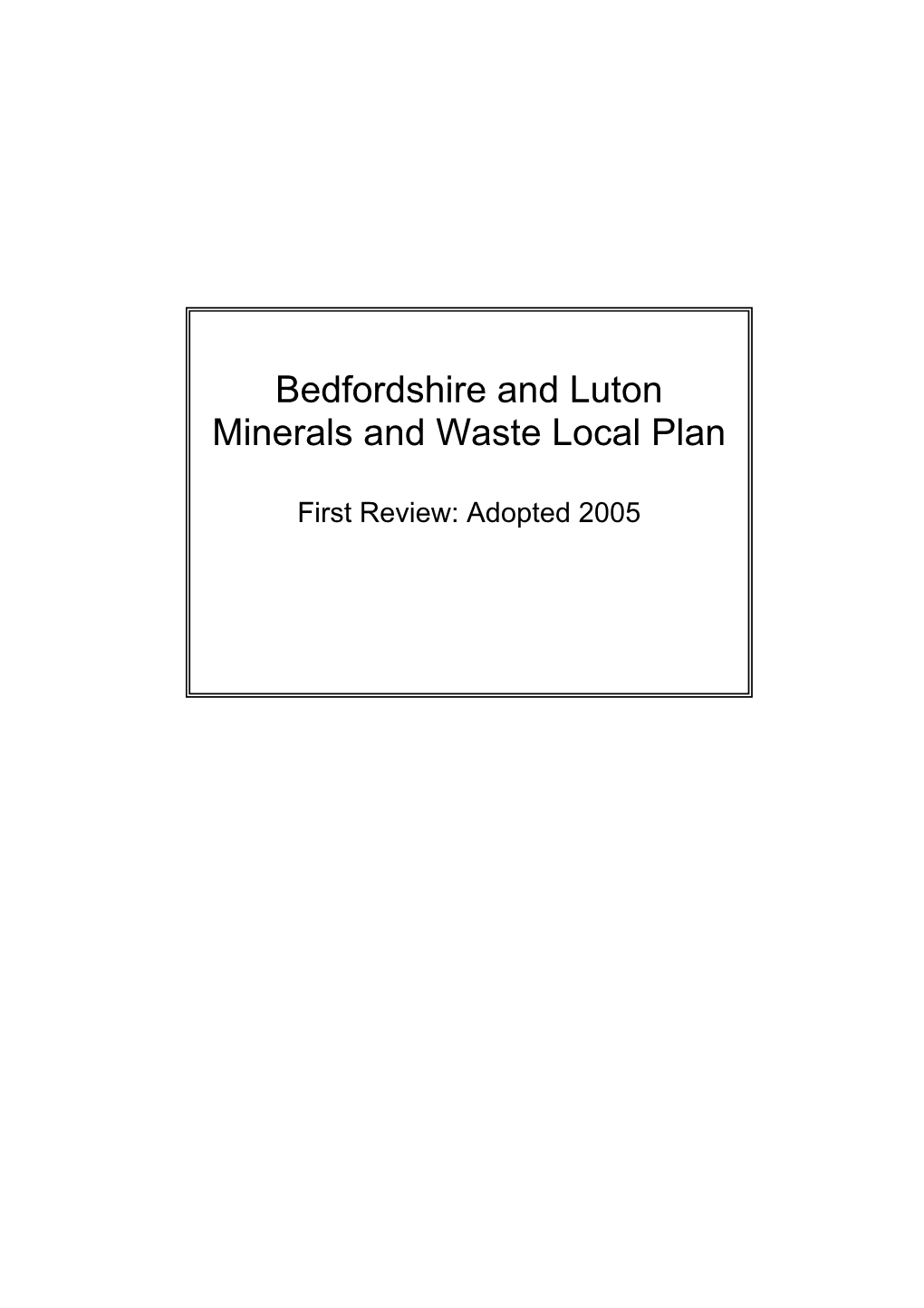 Bedfordshire and Luton Minerals and Waste Local Plan