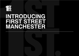 Introducing First Street Manchester First Street the Story So Far